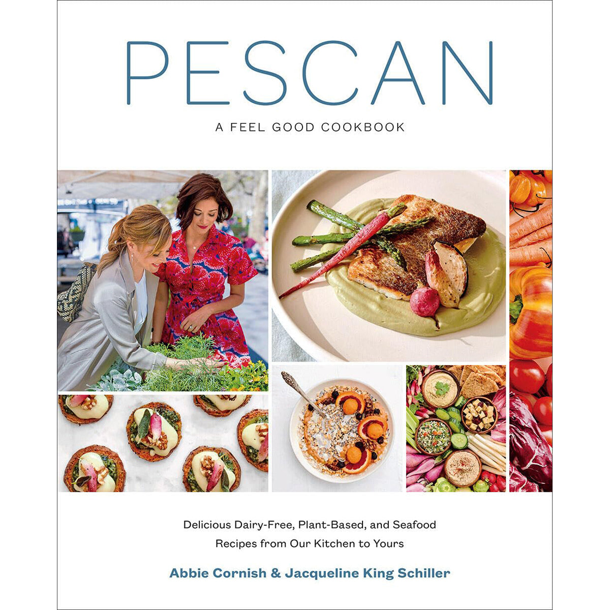 Pescan: Feel-Good Plant-Based Cookbook