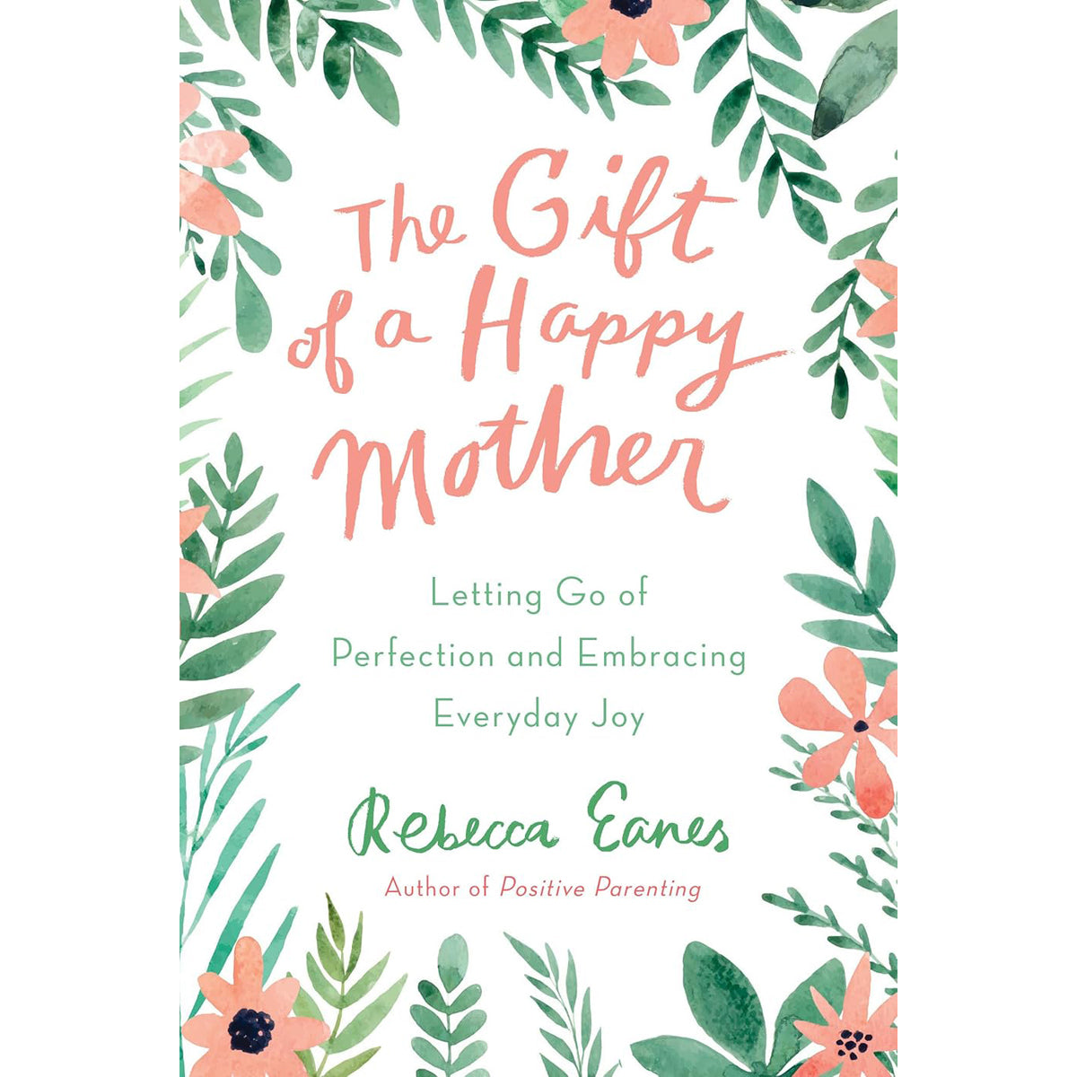 Gift of a Happy Mother: Parenting Wellness Guide