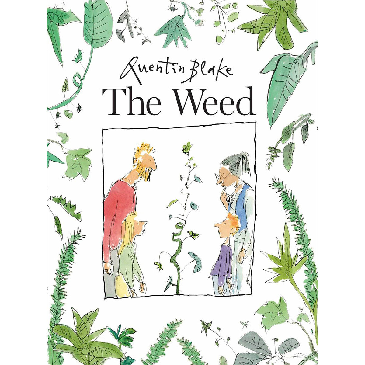Weed: A Fable About Nature and Family