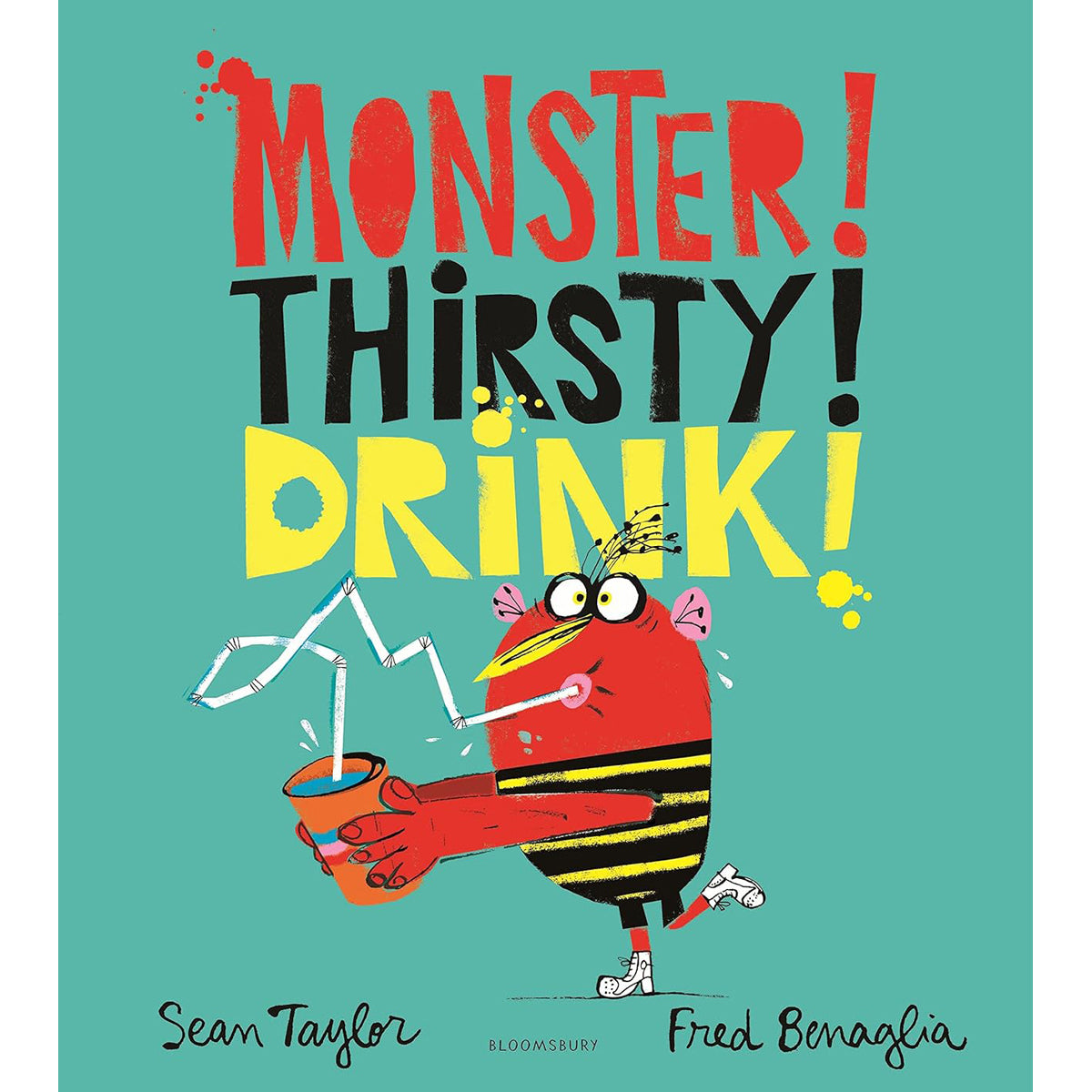 Monster! Thirsty! Drink!: Children’s Board Book