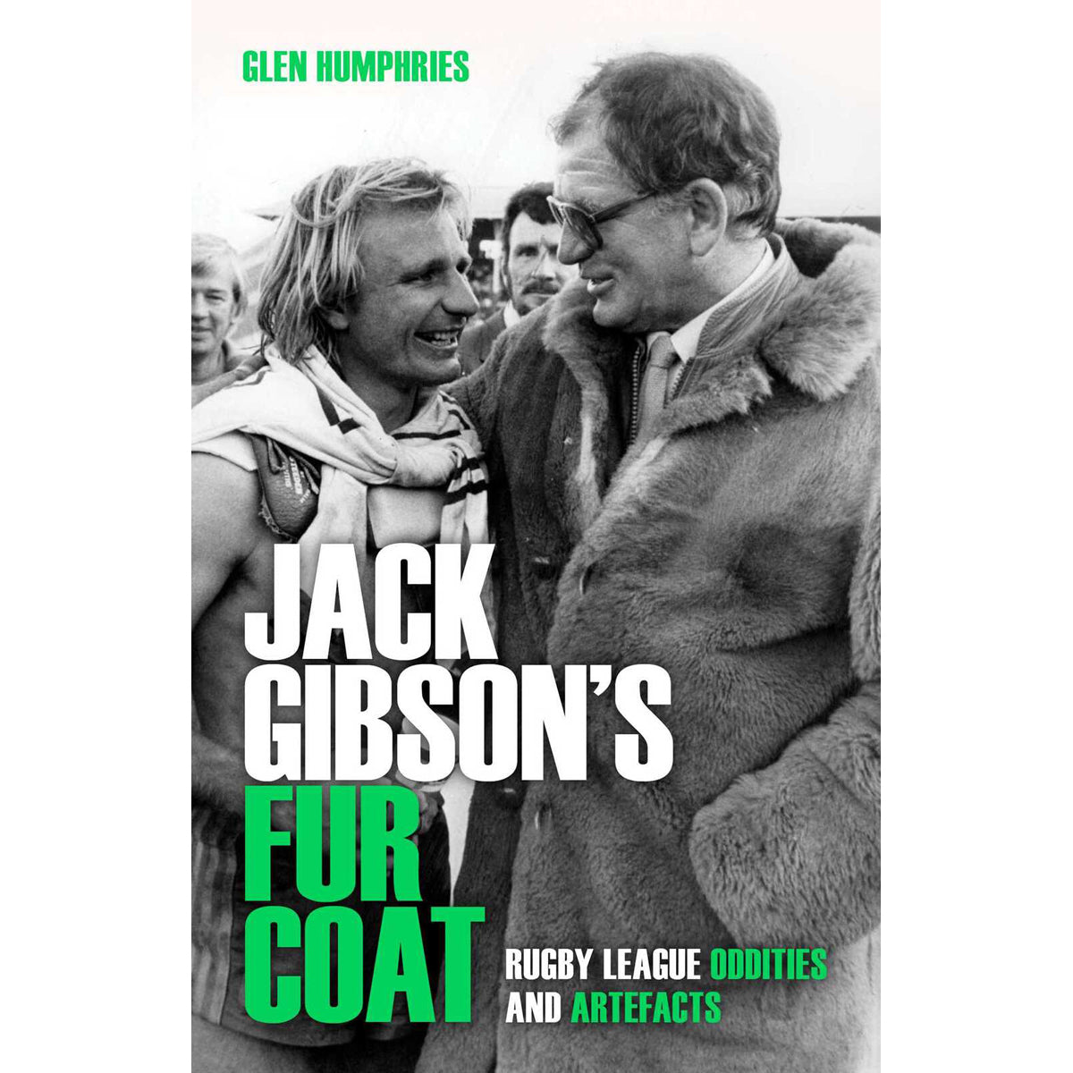 Jack Gibson's Fur Coat: Sports Memoir