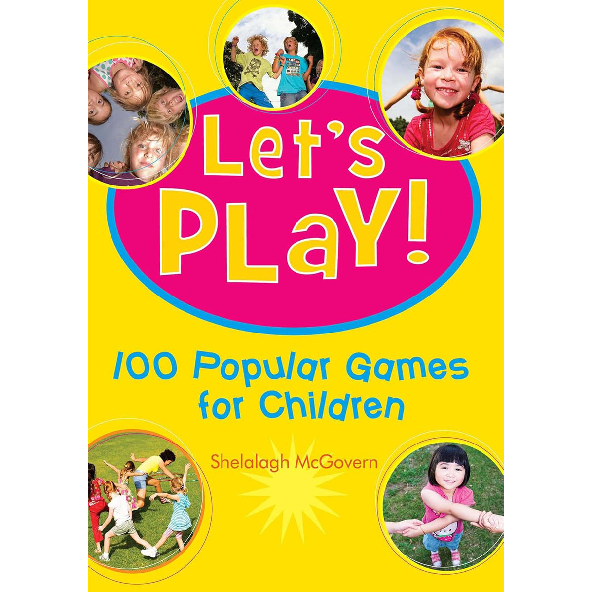 Let's Play! 101 Popular Games for Children