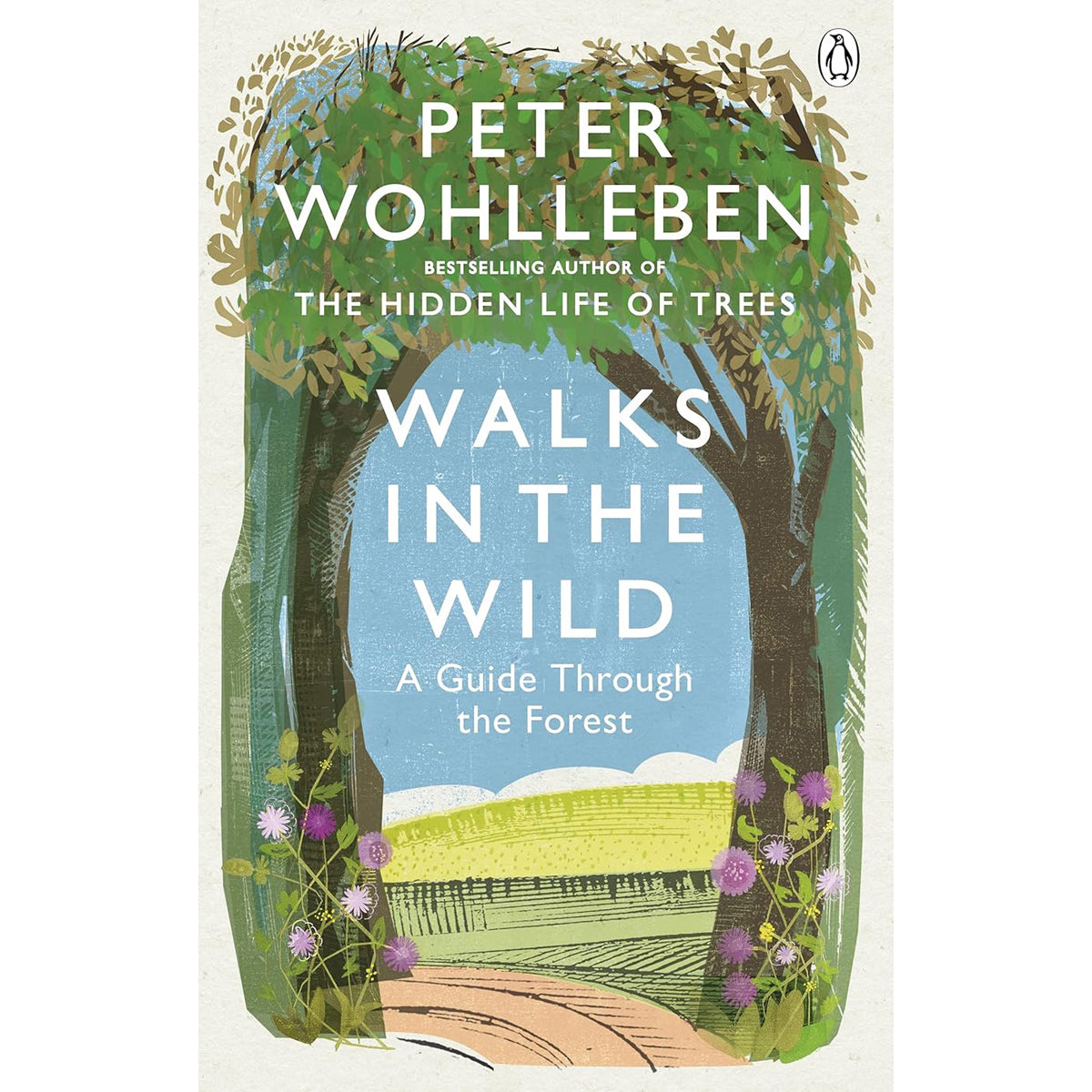 Walks in the Wild: A Forest Guide with Peter Wohlleben